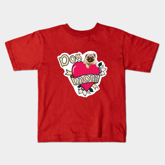 Pug Dog Mom Kids T-Shirt by TAP4242